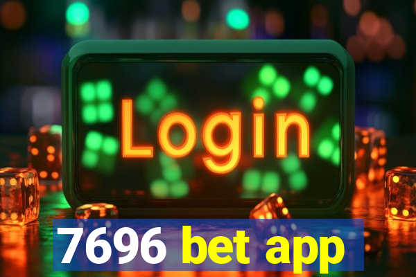 7696 bet app